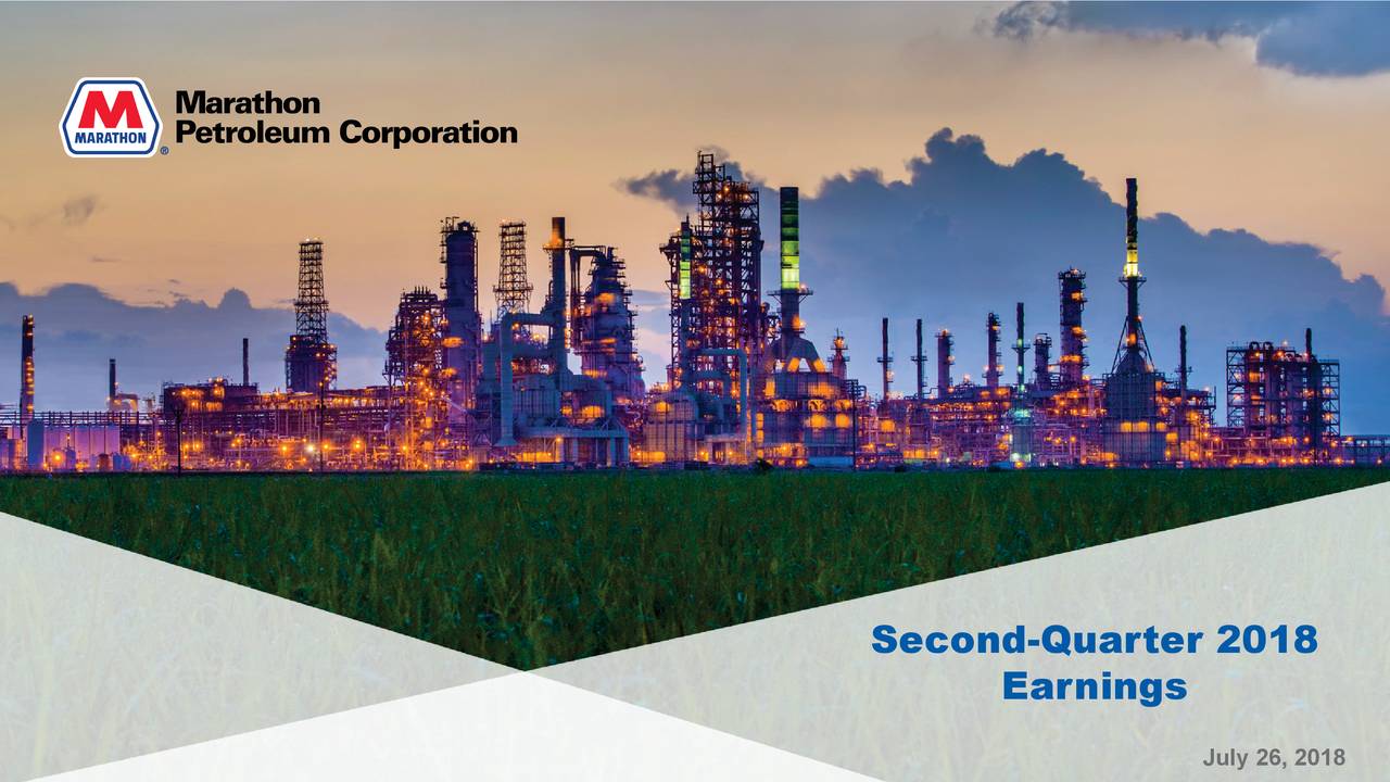 Marathon Petroleum Corp. 2018 Q2 Results Earnings Call Slides (NYSE