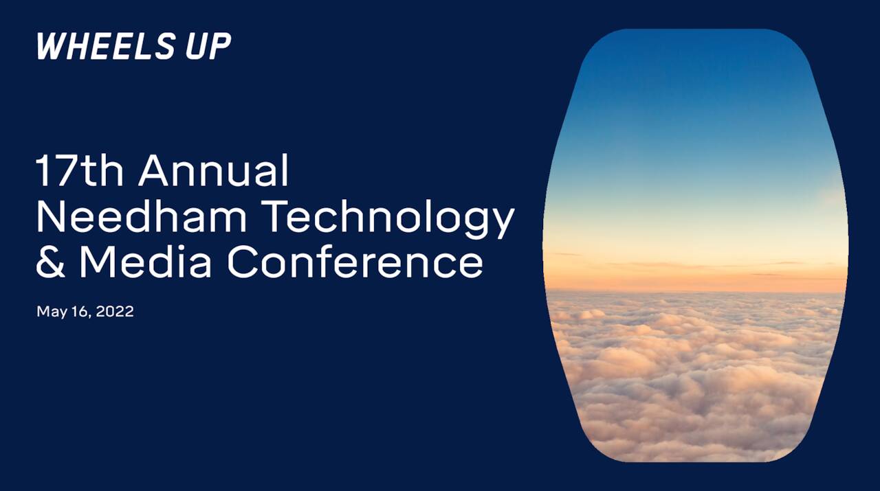 Wheels Up Experience (UP) Presents at the 17th Annual Needham