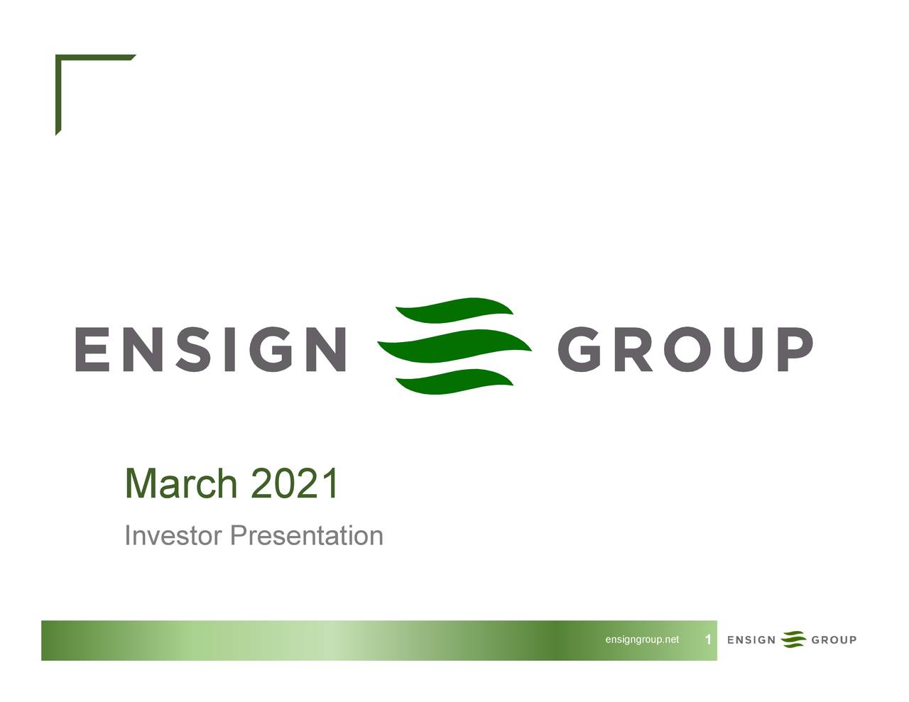 The Ensign Group (ENSG) Investor Presentation Slideshow (NASDAQENSG