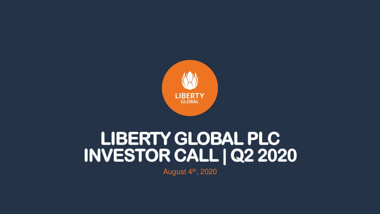 Liberty Global Plc 2020 Q2 - Results - Earnings Call Presentation ...