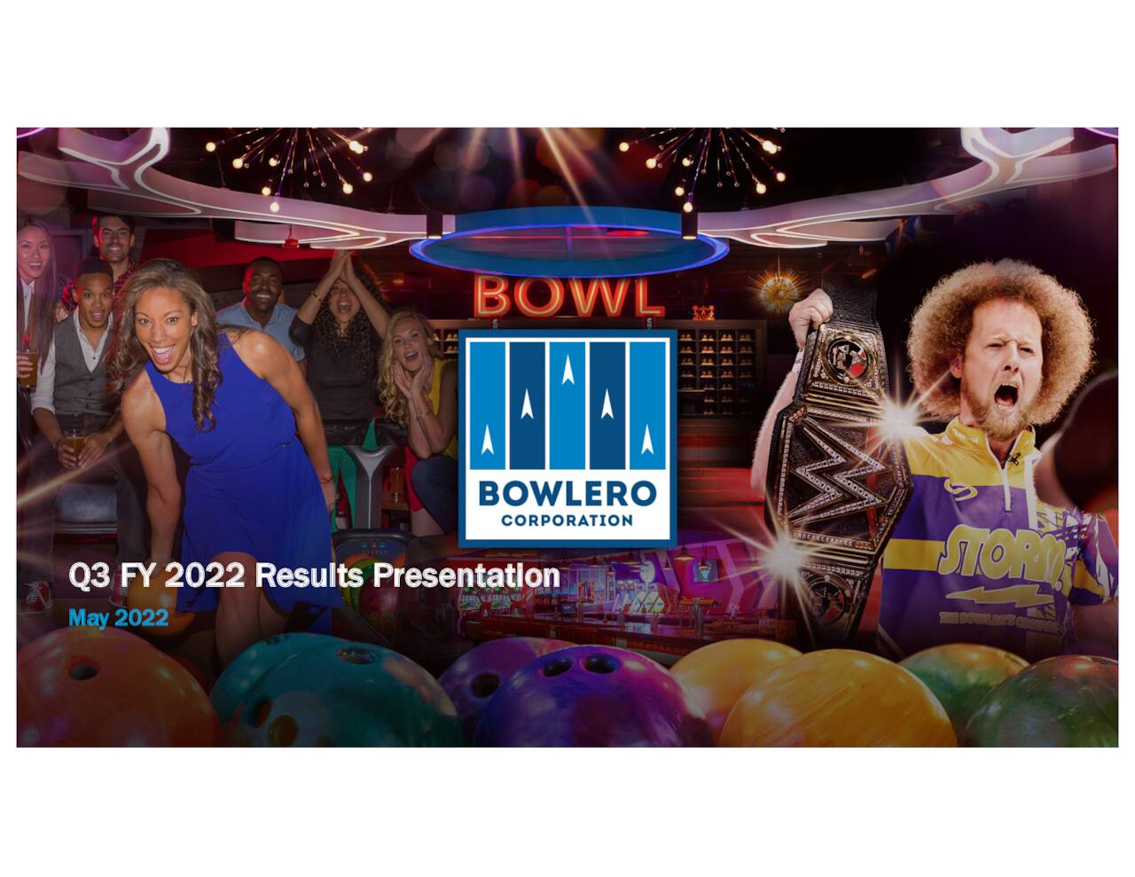 Bowlero Corp. 2022 Q1 Results Earnings Call Presentation (NYSEBOWL
