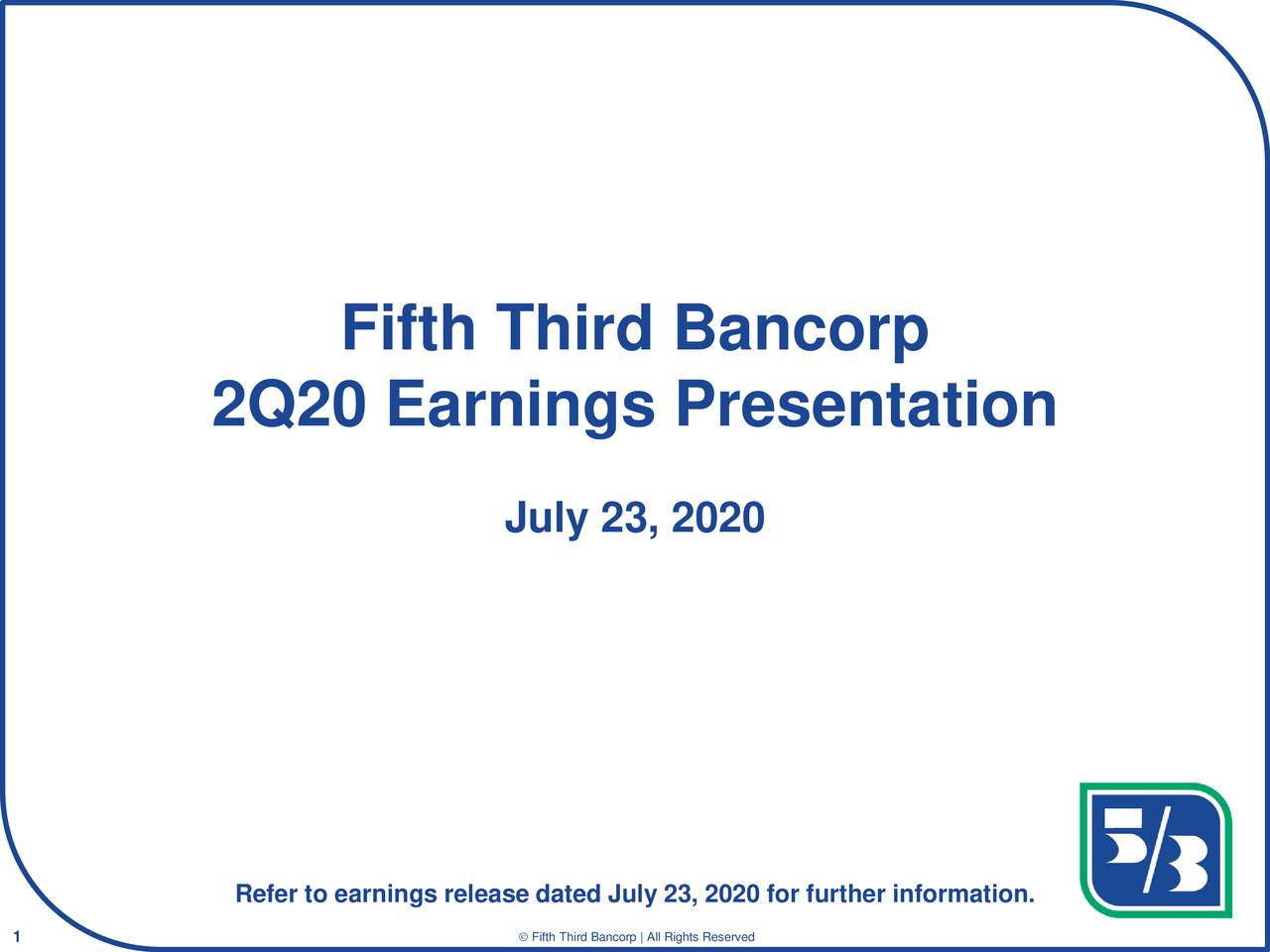 Fifth Third Bancorp 2020 Q2 - Results - Earnings Call Presentation