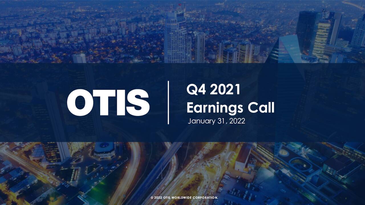 Otis Worldwide Corporation 2021 Q4 Results Earnings Call Presentation (NYSEOTIS) Seeking