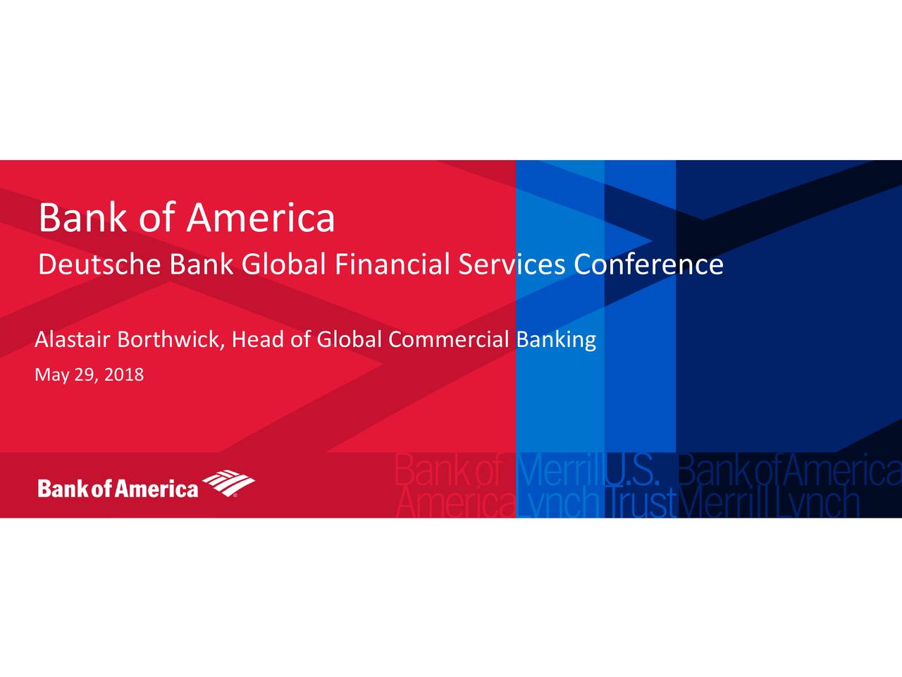 Bank of America (BAC) Presents At 2018 Deutsche Bank Annual Global