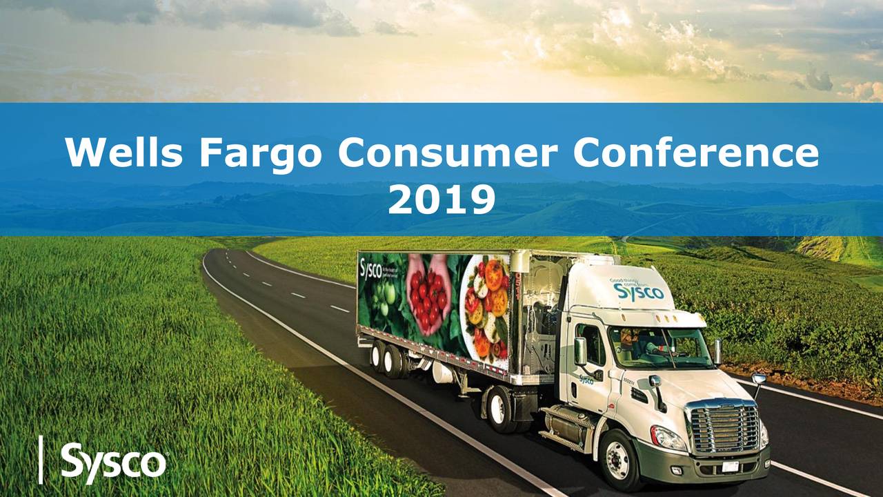 Sysco Corporation (SYY) Presents At Wells Fargo 2019 Consumer