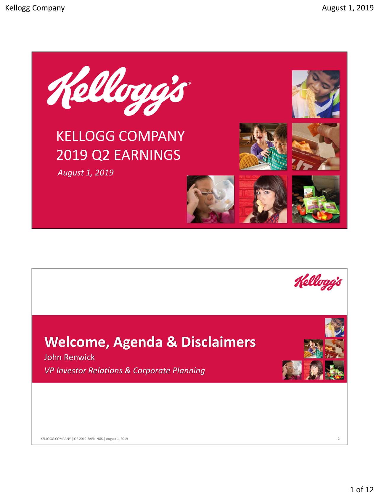 Kellogg Company                                                             August 1, 2019