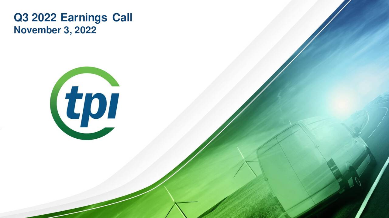 TPI Composites, Inc. 2022 Q3 Results Earnings Call Presentation