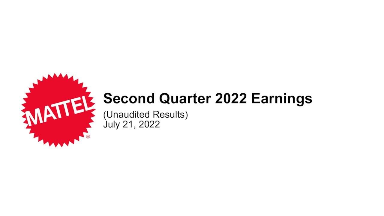 Mattel, Inc. 2022 Q2 Results Earnings Call Presentation (NASDAQMAT