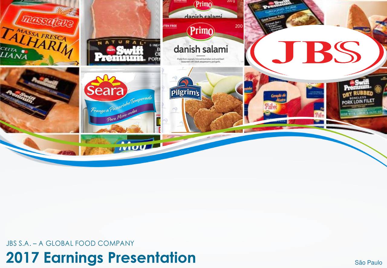 JBS S.A. 2017 Q4 Results Earnings Call Slides (OTCMKTSJBSAF