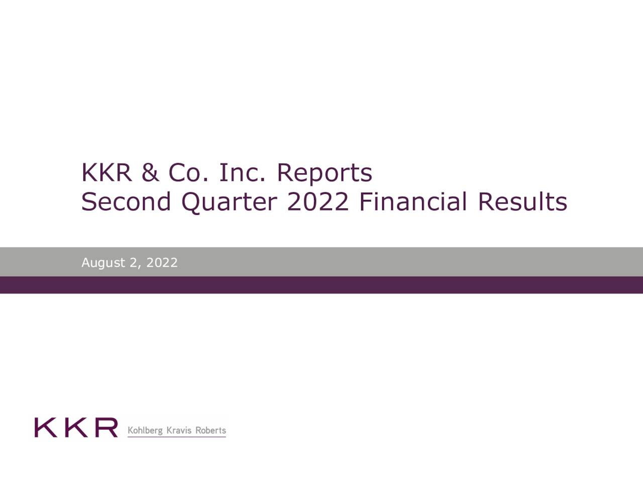 KKR & Co. Inc. 2022 Q2 Results Earnings Call Presentation (NYSEKKR