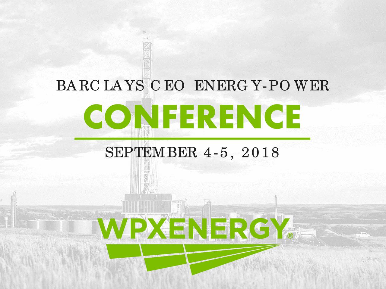 WPX Energy (WPX) Presents at Barclays CEO EnergyPower Conference