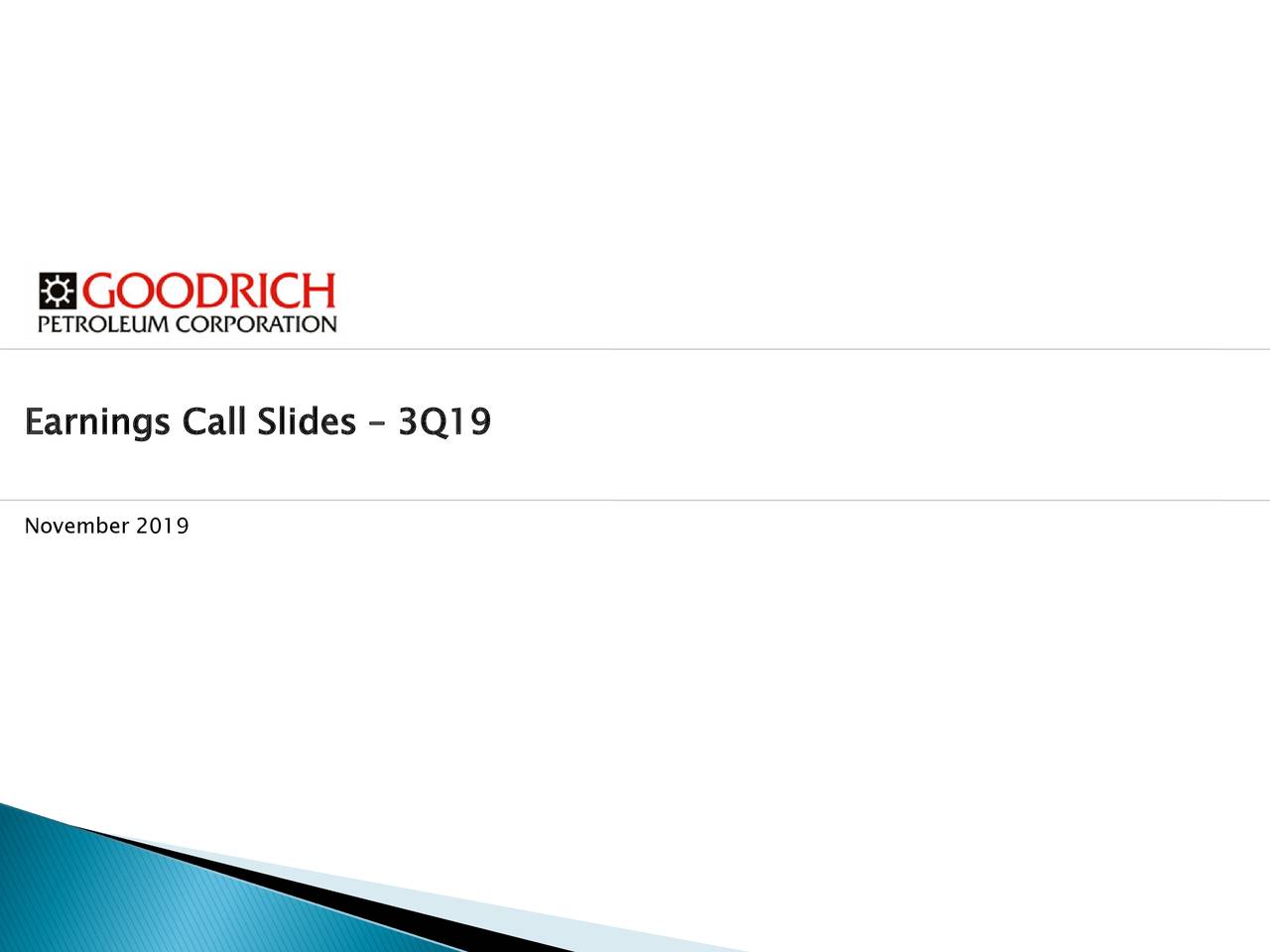 Goodrich Petroleum Corporation 2019 Q3 Results Earnings Call