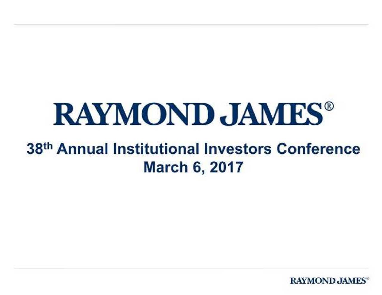 Raymond James Financial (RJF) Presents At The Raymond James 38th Annual ...