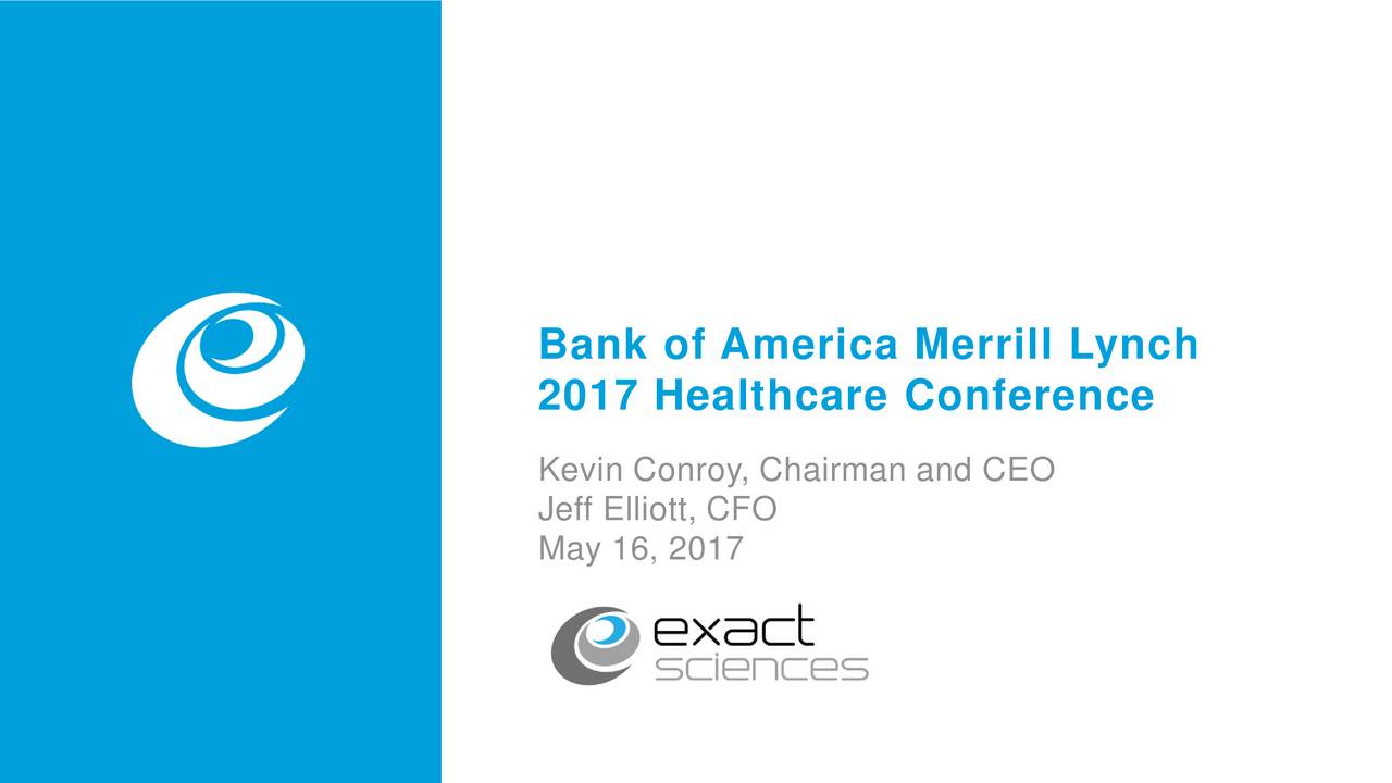 Exact Sciences (EXAS) Presents At Bank of America Merrill Lynch 2017