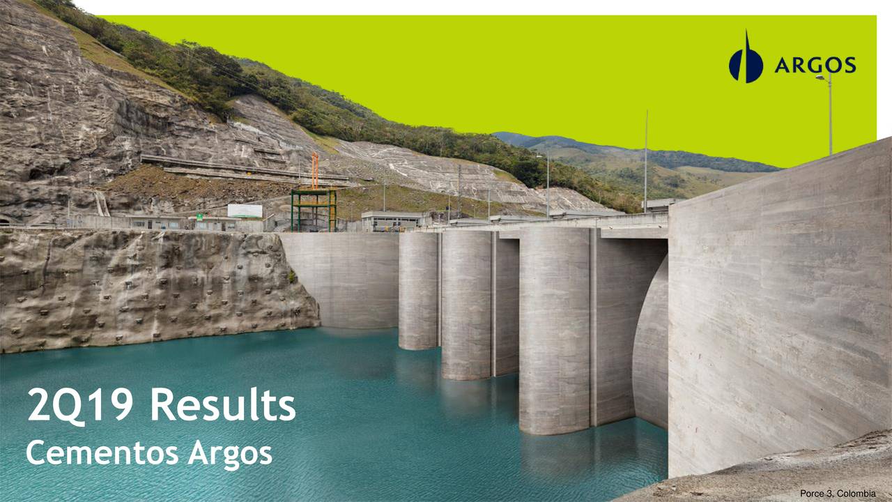 Cementos Argos S A 2019 Q2 Results Earnings Call Slides