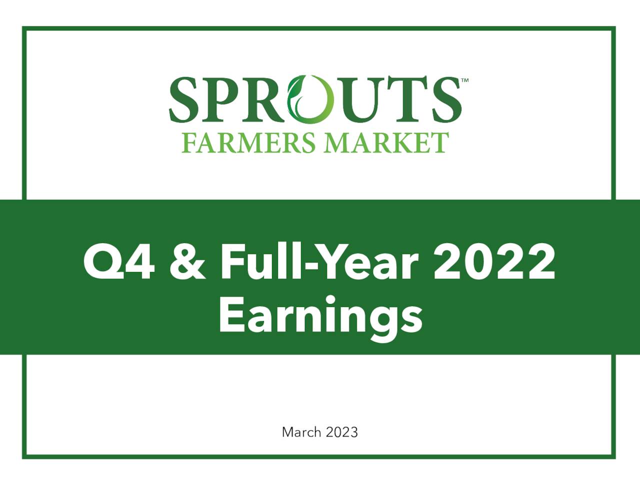 Sprouts Farmers Market, Inc. 2022 Q4 Results Earnings Call