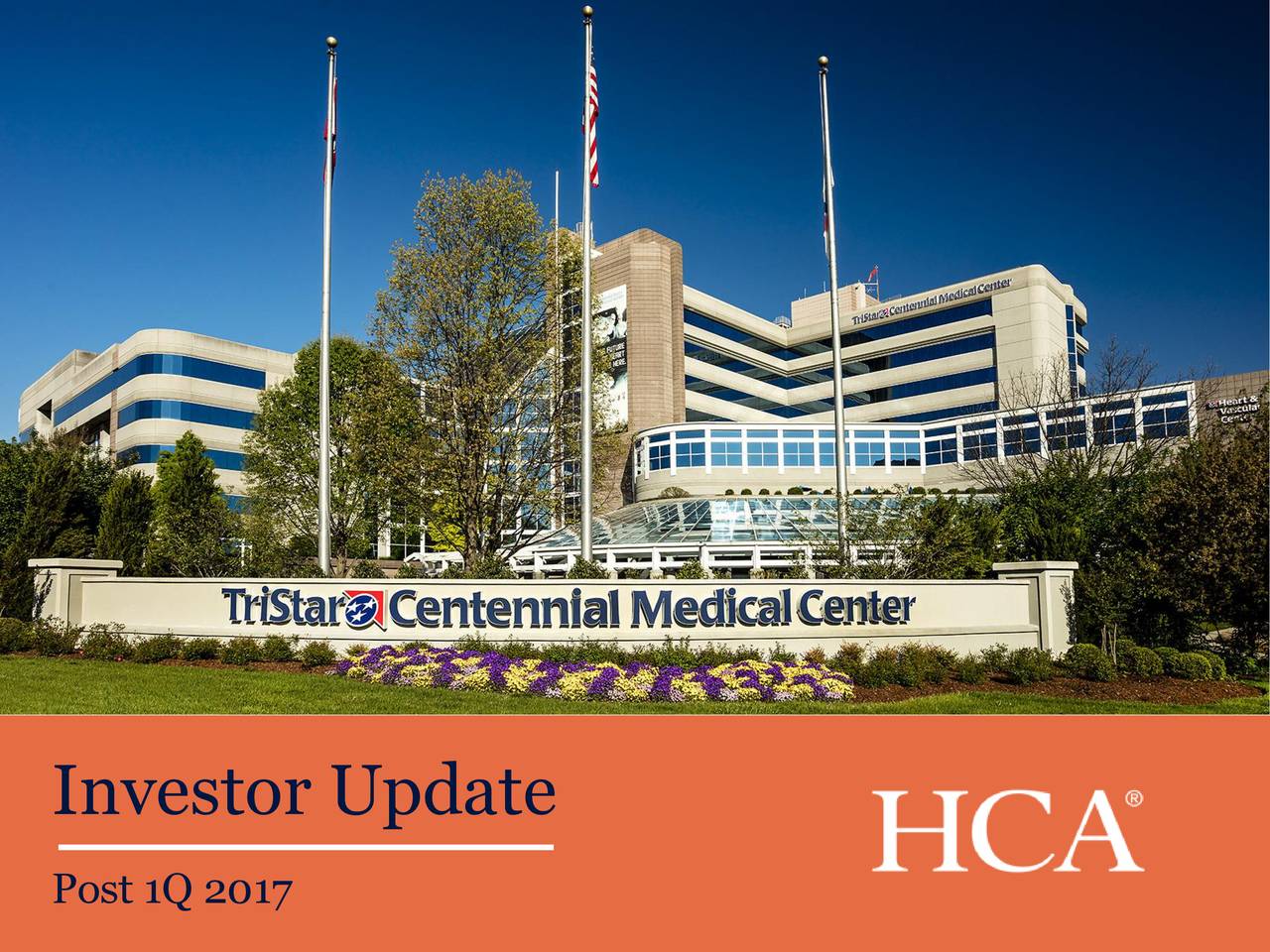 HCA Holdings, Inc. 2017 Q1 - Results - Earnings Call Slides (NYSE:HCA ...