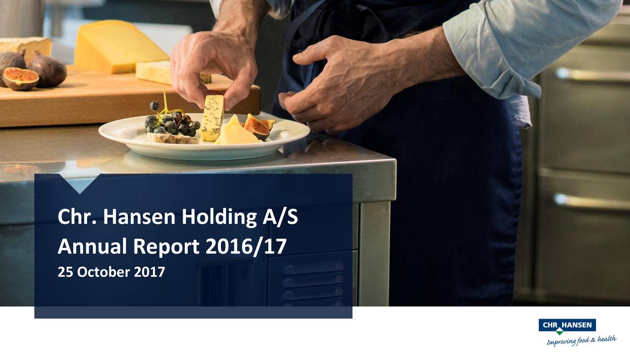 CHR Hansen Holding A/S ADR 2017 Q4 Results Earnings Call Slides (OTCMKTSCHYHY) Seeking Alpha