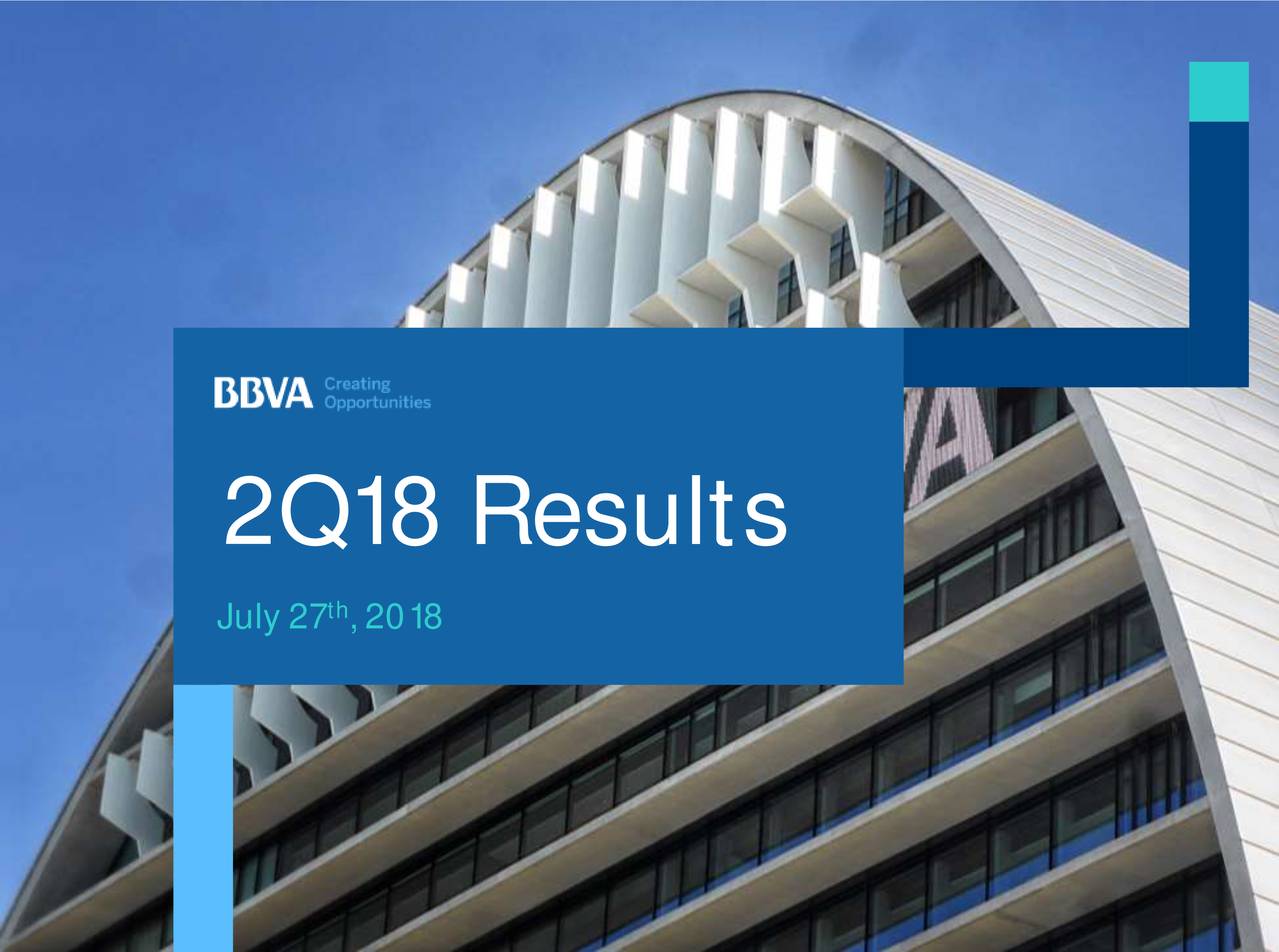 Banco Bilbao Vizcaya Argentaria, S.A. 2018 Q2 Results Earnings Call Slides (NYSEBBVA