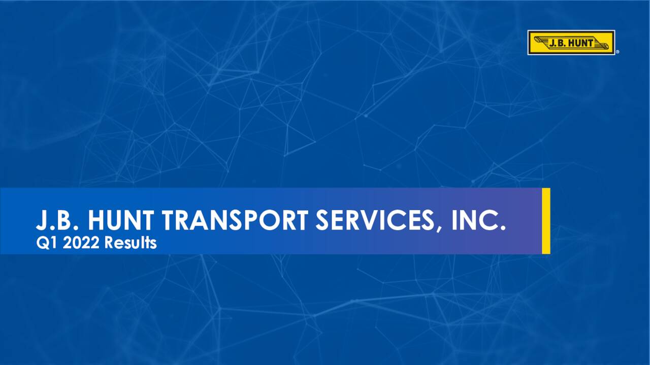 J.B. Hunt Transport Services, Inc. 2022 Q1 - Results - Earnings Call ...