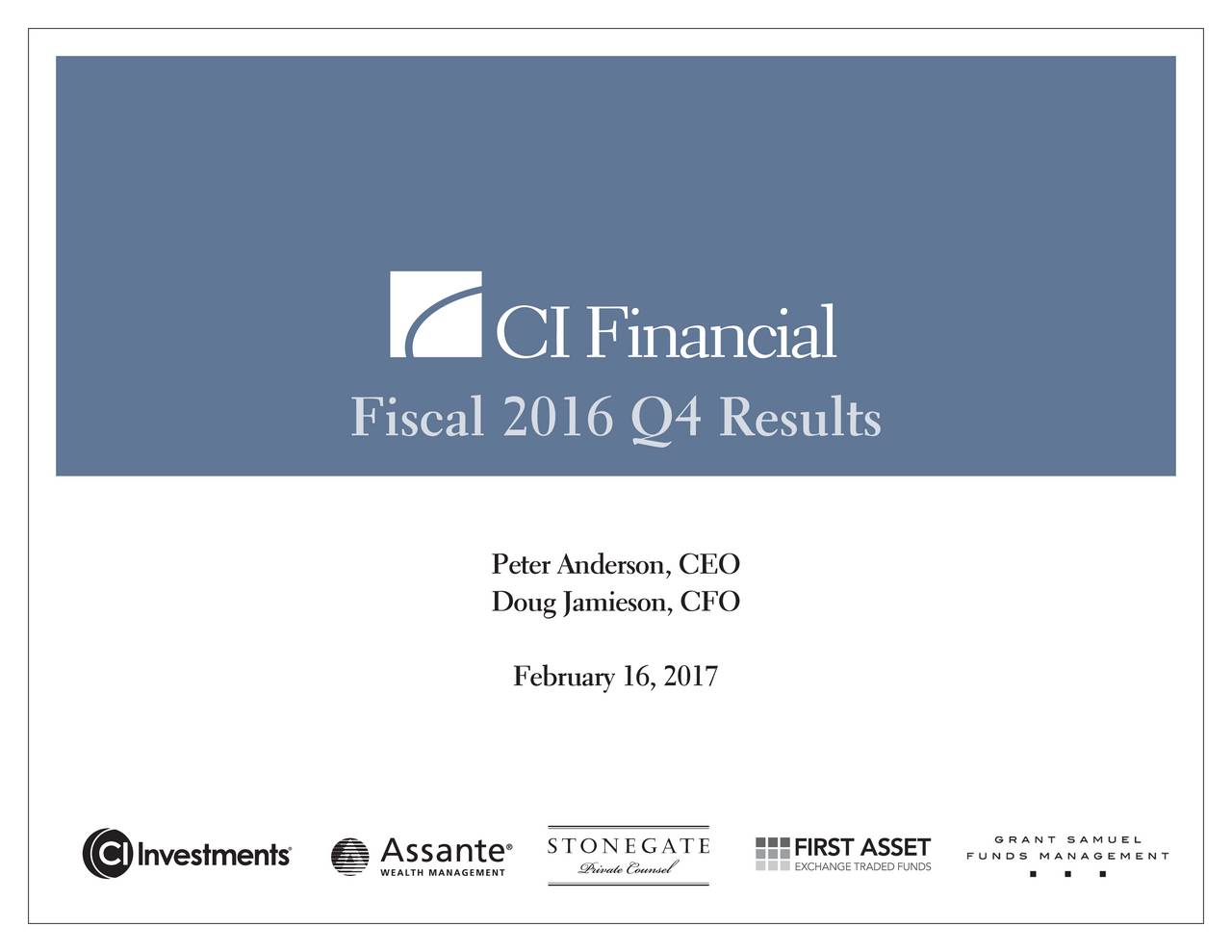 Ci Financial Corp 2016 Q4 Results Earnings Call Slides Otcmktscifaf Seeking Alpha 2318
