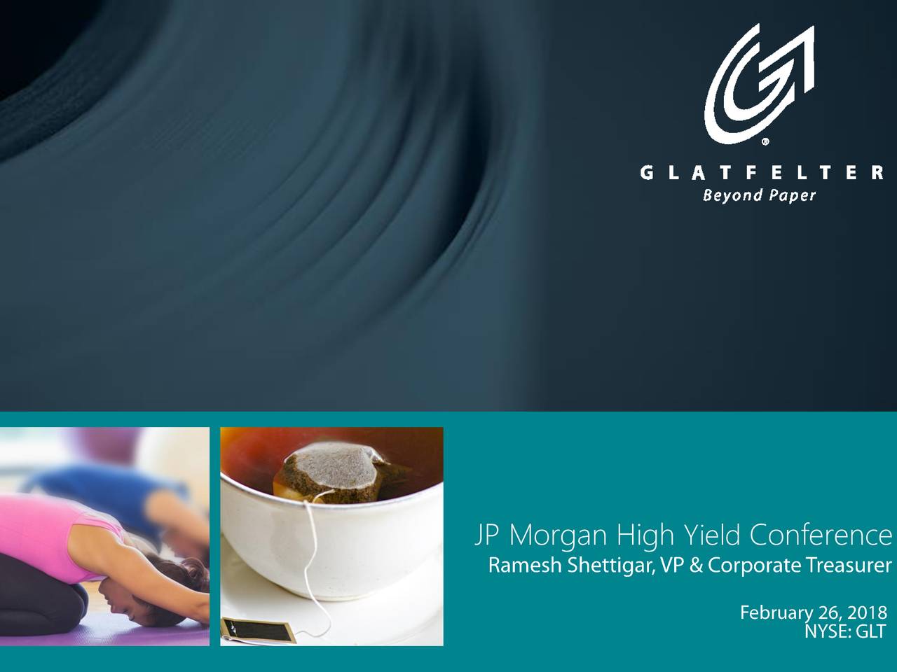 P. H. Glatfelter (GLT) Presents At JP Global High Yield