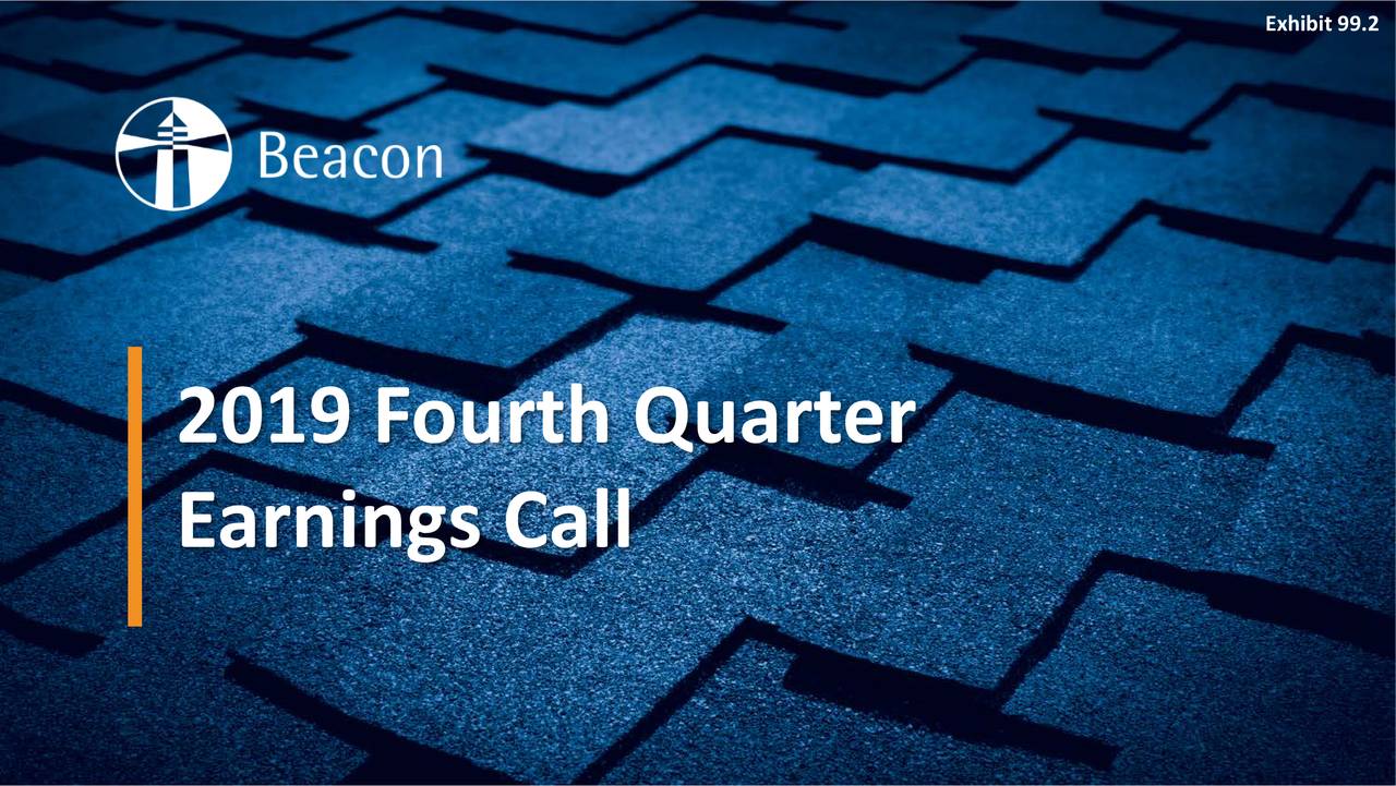 Beacon Roofing Supply, Inc. 2019 Q4 Results Earnings Call