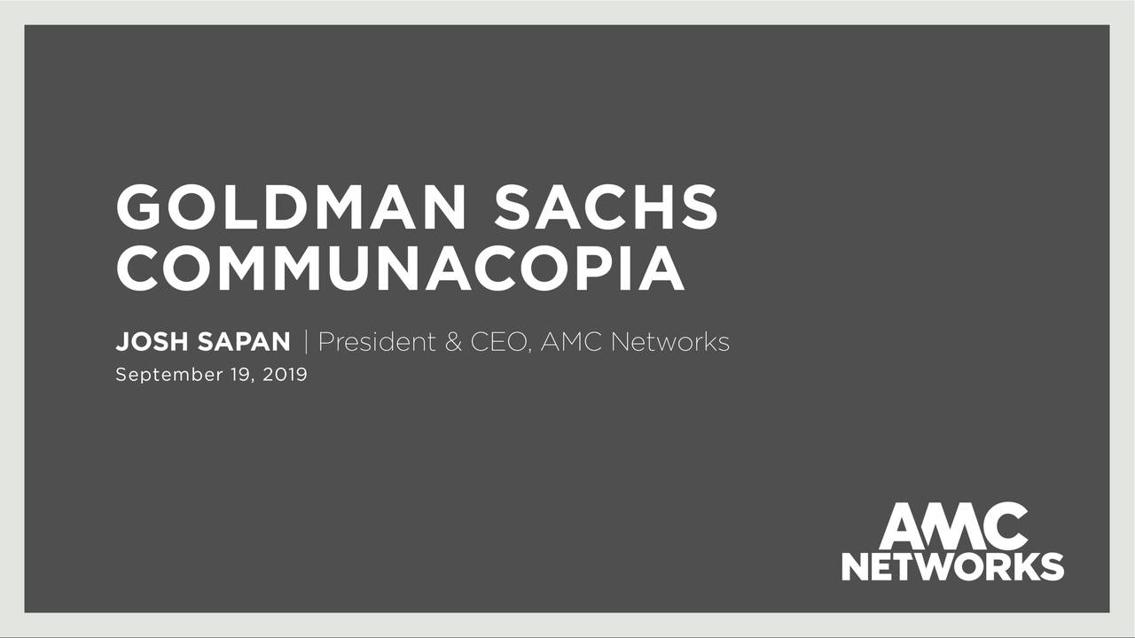 AMC Networks (AMCX) Presents At Goldman Sachs Communacopia Conference