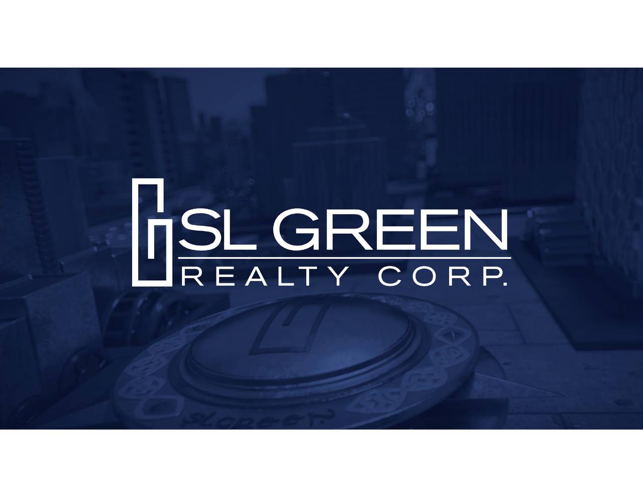 SL Green Realty (SLG) 2017 Institutional Investor Conference ...