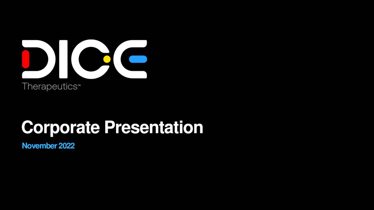 DICE Therapeutics (DICE) Investor Presentation Slideshow (NYSELLY