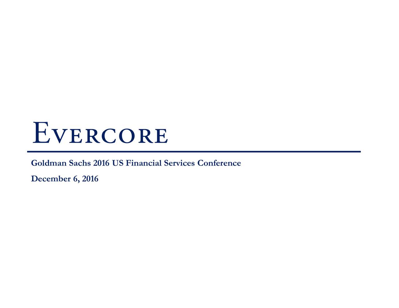 Evercore (EVR) presents at Goldman Sachs U.S. Financial service