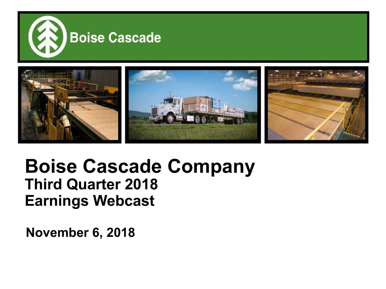 Boise Cascade Company 2018 Q3 Results Earnings Call Slides (NYSE