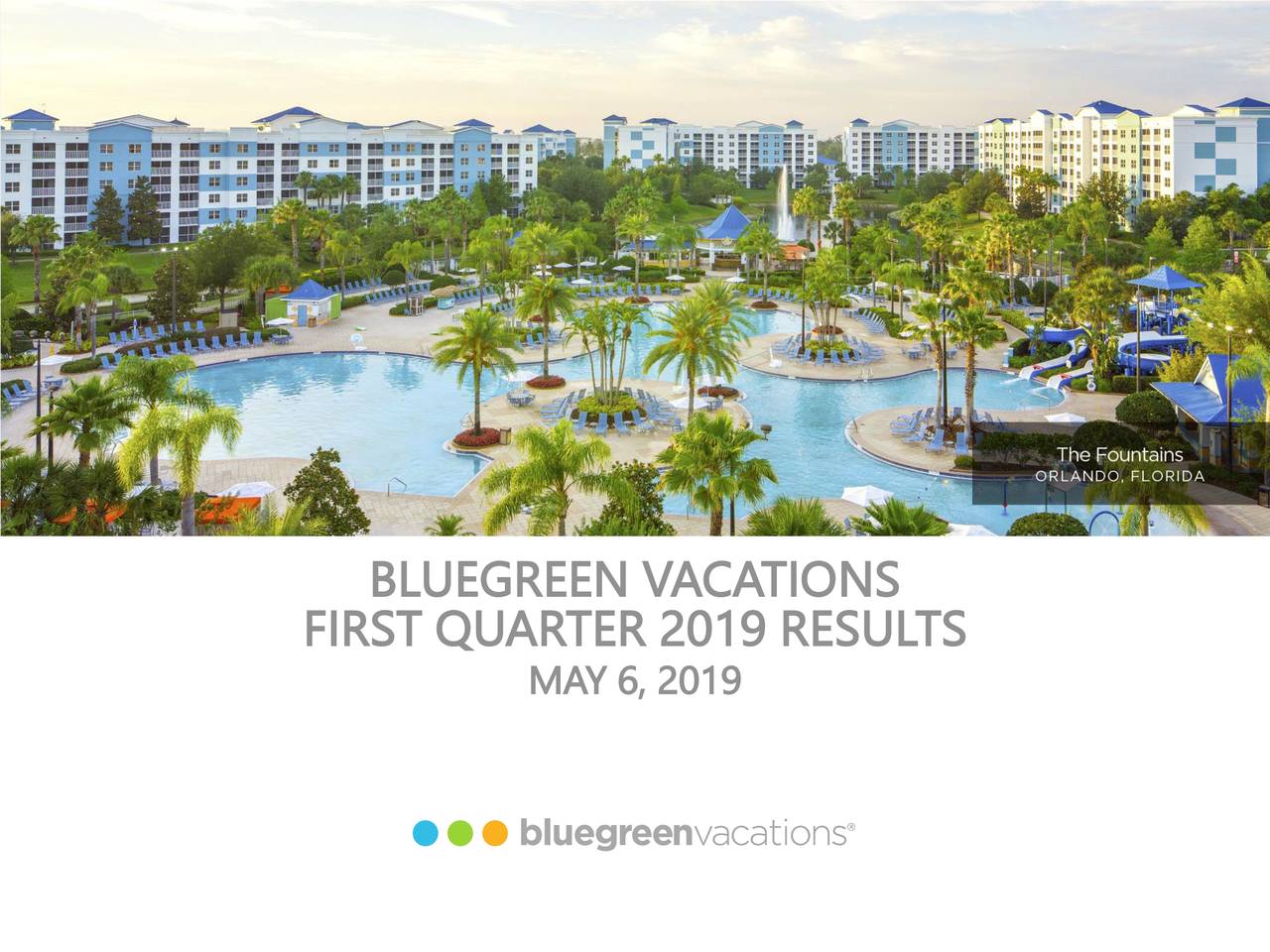 Bluegreen Vacations Corporation 2019 Q1 Results Earnings Call   1 