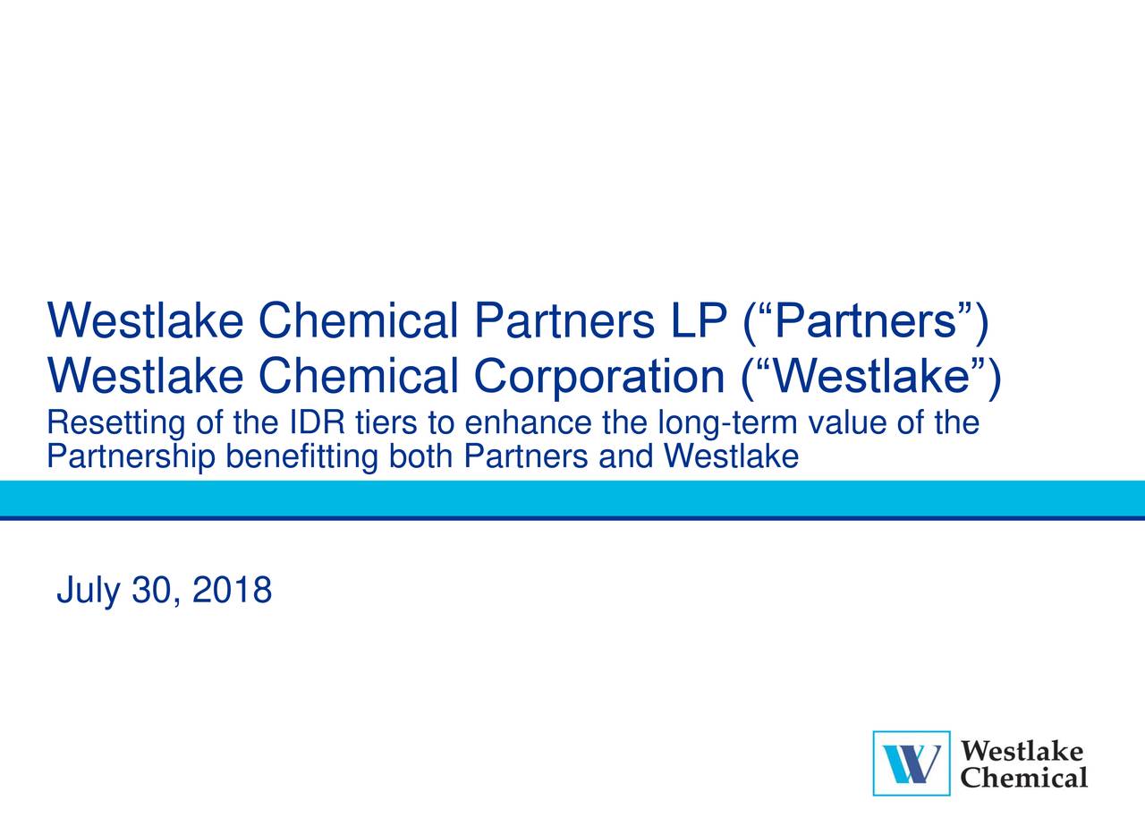 Westlake Chemical Partners (WLKP) Resetting Of The IDR Tiers To Enhance ...