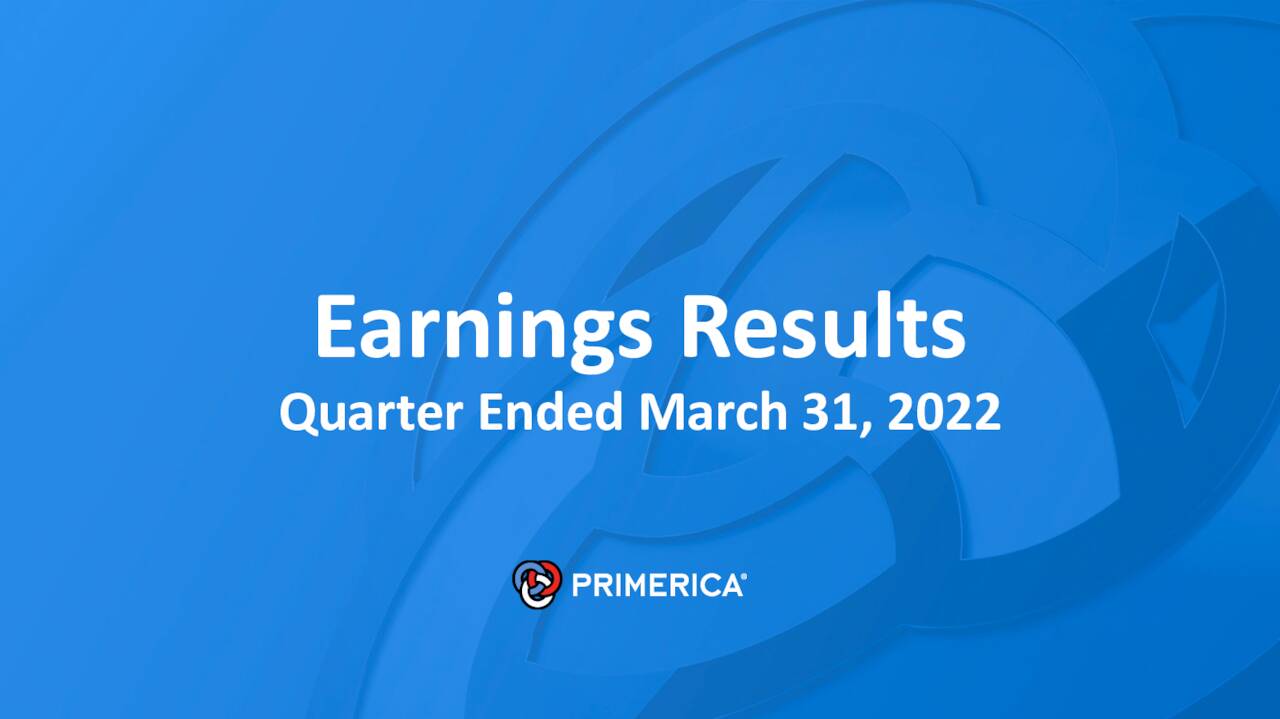 Primerica, Inc. 2022 Q1 - Results - Earnings Call Presentation (NYSE ...