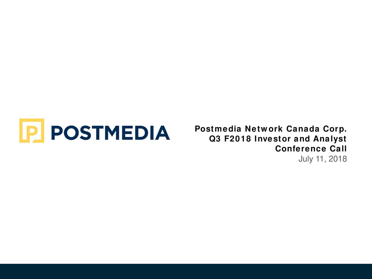 Postmedia Network CDA Corp. 2018 Q3 - Results - Earnings Call Slides ...