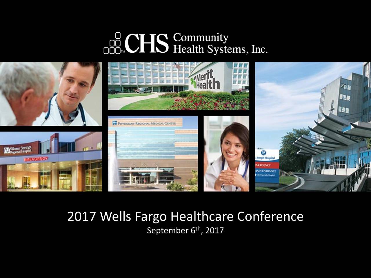 Community Health Systems (CYH) Presents At 2017 Wells Fargo Healthcare