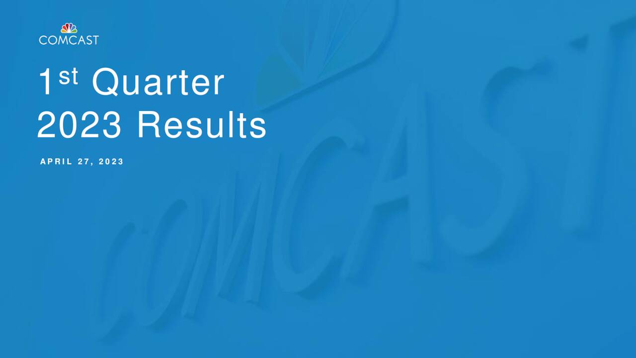 Comcast Corporation 2023 Q1 Results Earnings Call Presentation