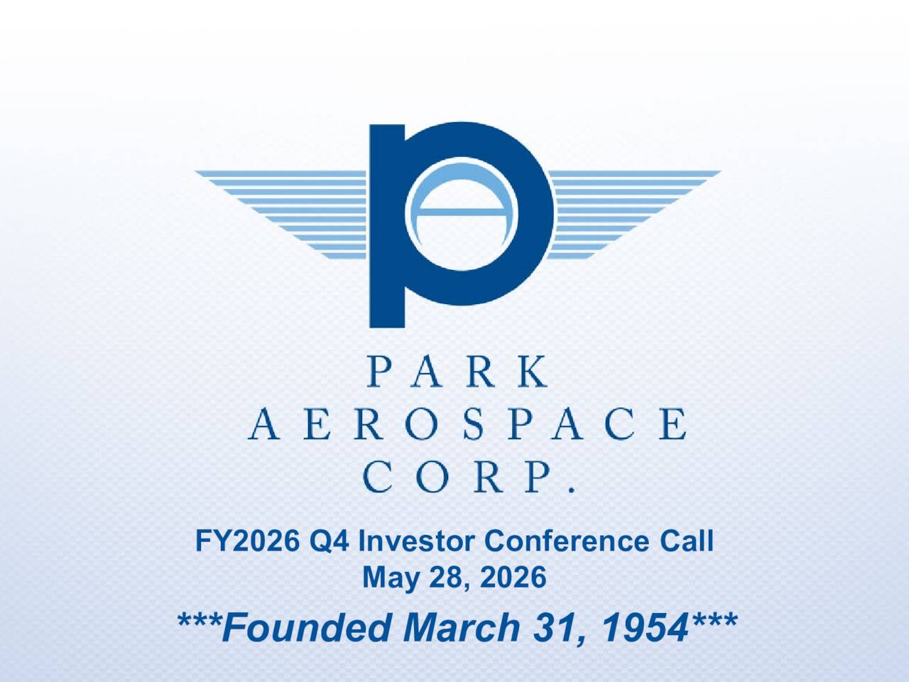 Park Aerospace Corp. 2026 Q4 - Results - Earnings Call Presentation ...