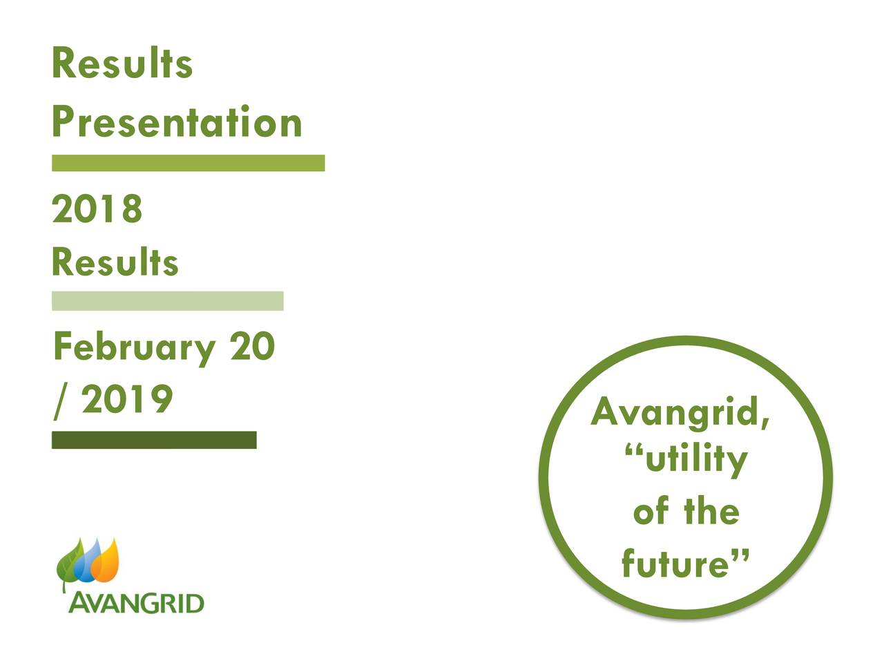 Avangrid, Inc. 2018 Q4 Results Earnings Call Slides (NYSEAGR