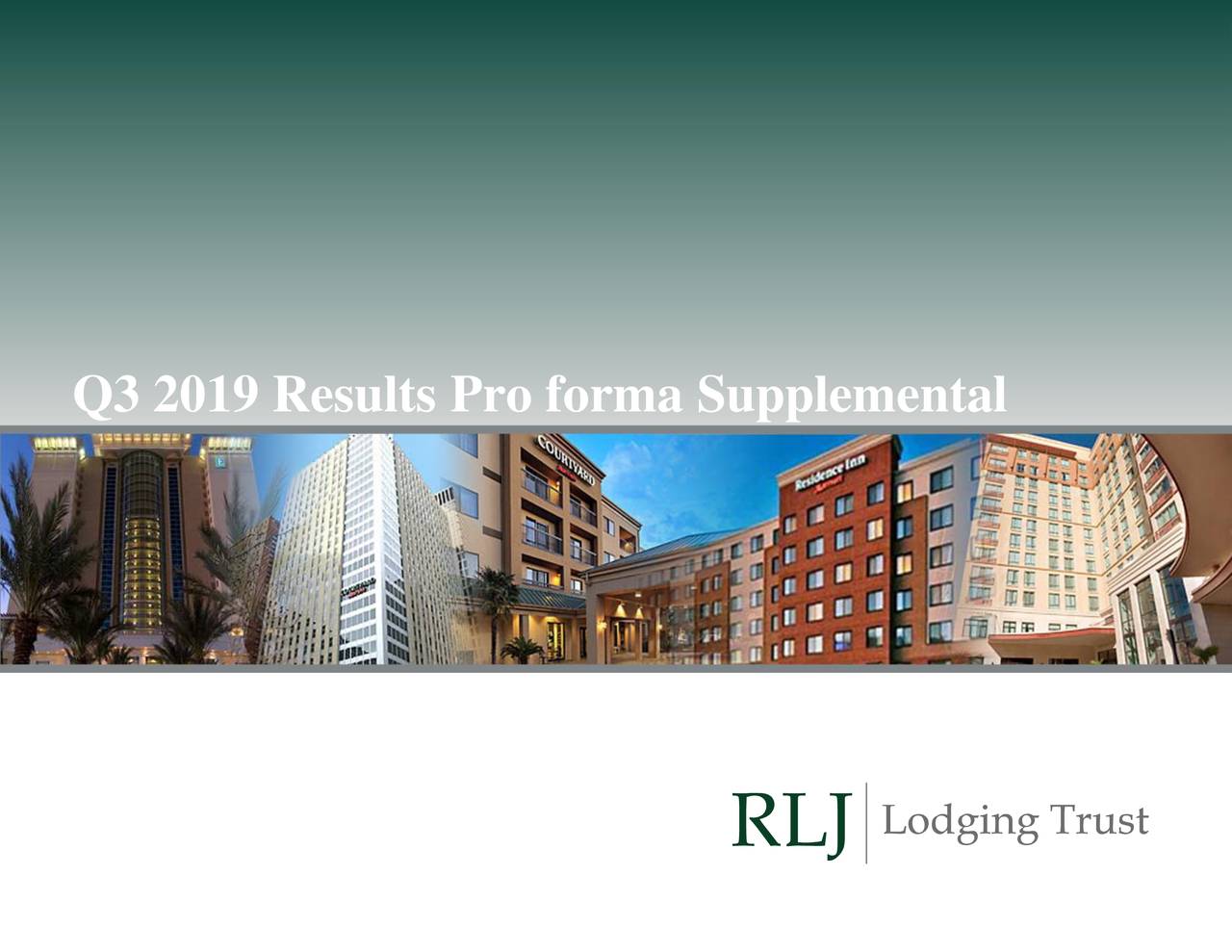 RLJ Lodging Trust 2019 Q3 - Results - Earnings Call Presentation (NYSE ...