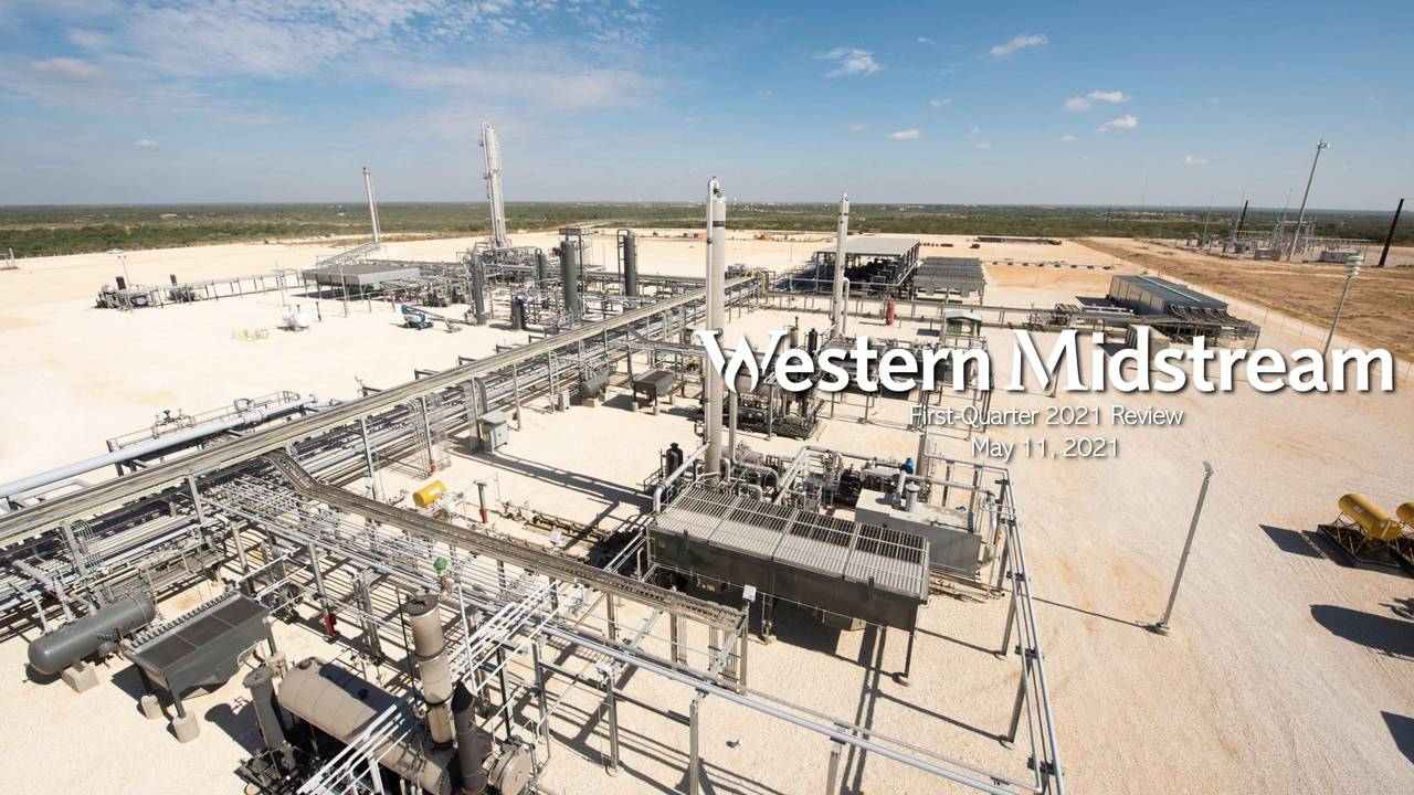 Western Midstream Partners, LP 2021 Q1 - Results - Earnings Call ...