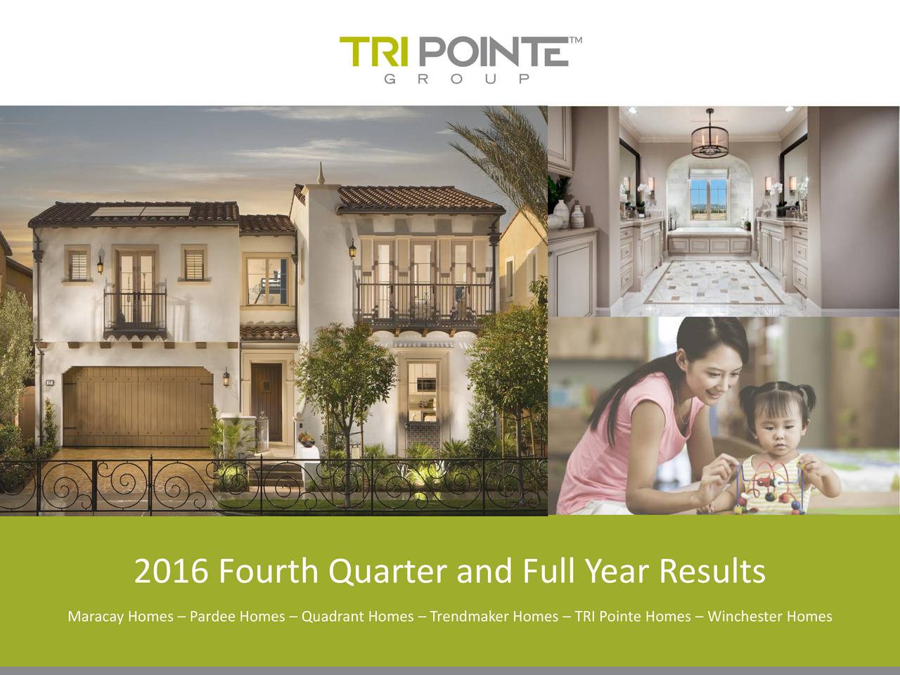 TRI Pointe Homes 2016 Q4 - Results - Earnings Call Slides (NYSE:TPH ...