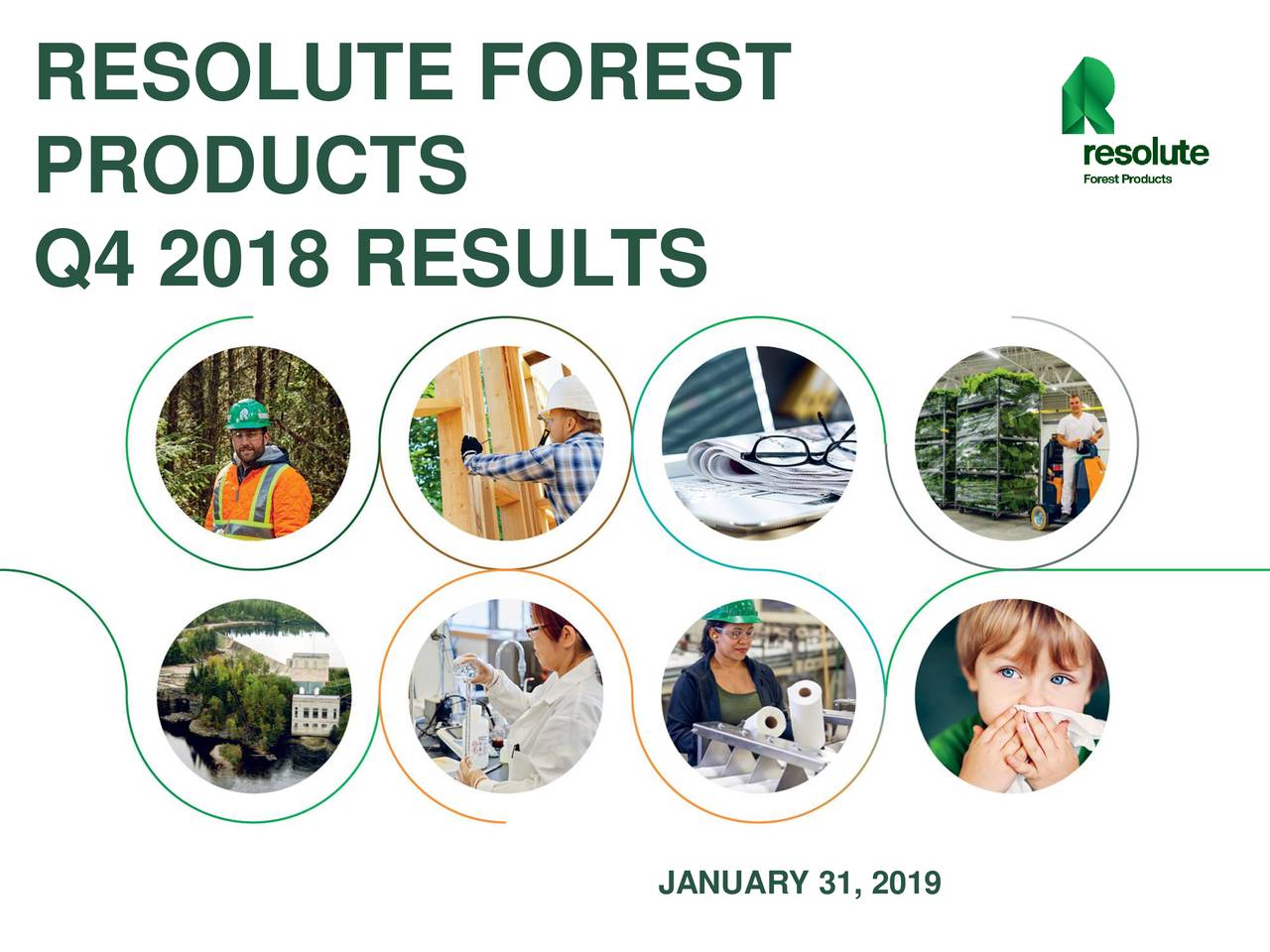 Resolute Forest Products, Inc. 2018 Q4 Results Earnings Call Slides