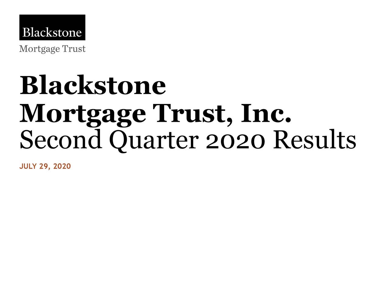 Blackstone Mortgage Trust, Inc. 2020 Q2 Results Earnings Call