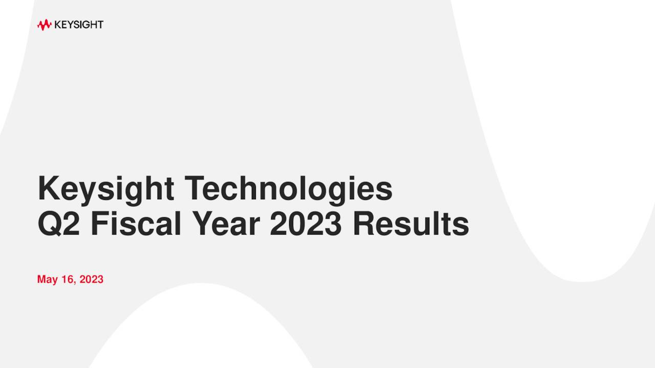 Keysight Technologies, Inc. 2023 Q2 Results Earnings Call