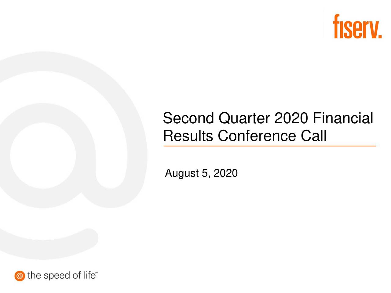 Fiserv, Inc. 2020 Q2 Results Earnings Call Presentation (NYSEFI) Seeking Alpha
