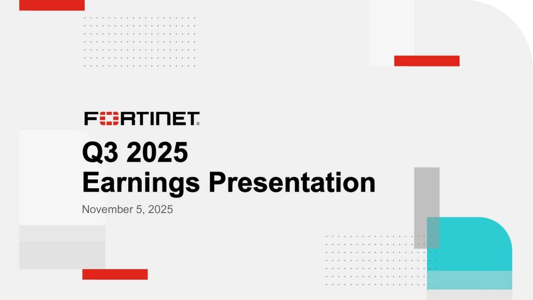 Fortinet, Inc. 2025 Q3 - Results - Earnings Call Presentation (NASDAQ ...