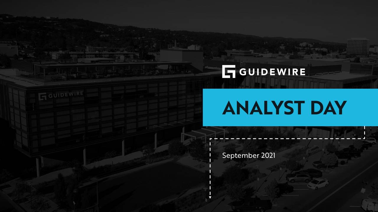 Guidewire Software (GWRE) 2021 Analyst & Investor Day Presentation