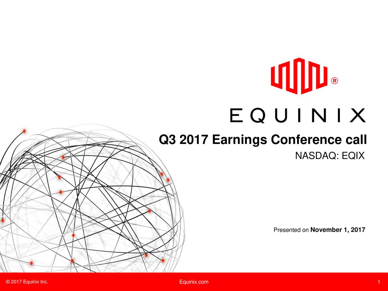 Equinix, Inc. 2017 Q3 Results Earnings Call Slides (NASDAQEQIX